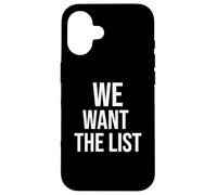 Vogliamo la dichiarazione di protesta della lista Jeffrey List Custodia per iPhone 16