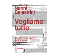 Vogliamo Tutto (We Want Everything)