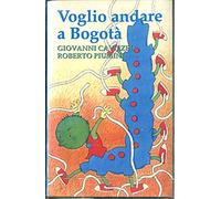 Voglio andare a Bogotà