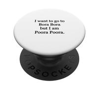 Voglio andare a Bora Bora ma sono Poora Poora PopSockets PopGrip Adesivo