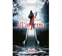 Voglio andare all'inferno