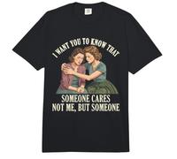 Voglio Che tu sappia Che Qualcuno Non Si preoccupa di Me Sarcasmo retrò Sassy Comfort Colors Adult Heavyweight T-Shirt