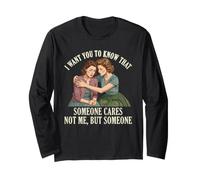 Voglio Che tu sappia Che Qualcuno Non Si preoccupa di Me Sarcasmo retrò Sassy Maglia a Manica