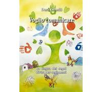 Voglio comunicare. La lingua dei segni divisa per argomenti. Ediz. illustrata