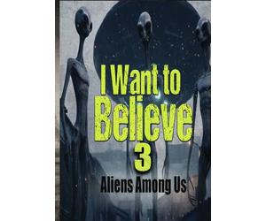 Voglio credere 3: Aliens Among Us [DVD]