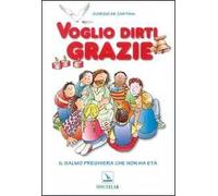 Voglio dirti grazie. Il salmo preghiera che non ha età