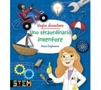 Voglio diventare uno straordinario inventore