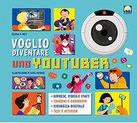 Voglio diventare uno youtuber