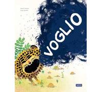 Voglio. Ediz. a colori