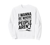 Voglio Essere Dove Le Persone Non Sono Divertenti Felpa