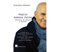 Voglio essere folle