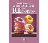 Voglio essere il re del porno