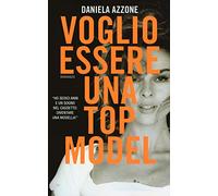 Voglio essere una top model