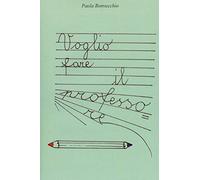 Voglio fare il Professore