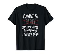 Voglio Fare la Spesa Come se Fosse 1999 Maglietta