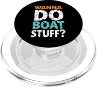 Voglio fare roba in barca - Barca divertente PopSockets PopGrip per MagSafe