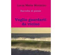 Voglio guardarti da vicino