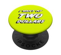 Voglio i miei due dollari | 1980's film Citazione 80's PopSockets PopGrip Adesivo