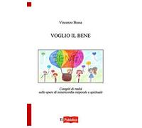 Voglio il bene