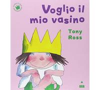 Voglio il mio vasino. Ediz. illustrata