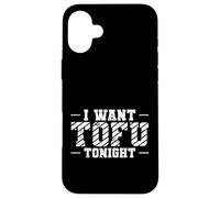 Voglio il tofu stasera Custodia per iPhone 16 Plus