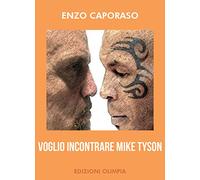 Voglio incontrare Mike Tyson