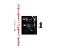 Voglio la contabilità, e la voglio subito!