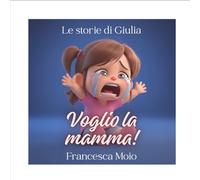 Voglio la Mamma!