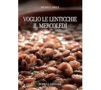 Voglio le lenticchie il mercoledì