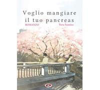 Voglio Mangiare il Tuo Pancreas - Romanzo - Dynit - Italiano