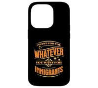 Voglio per te quello che vuoi per gli immigrati Custodia per iPhone 14 Pro