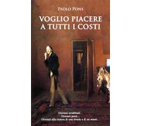 VOGLIO PIACERE A TUTTI I COSTI