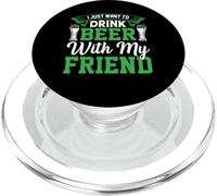 Voglio solo bere birra con il mio amico St Patricks Day Fun PopSockets PopGrip per MagSafe