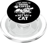 Voglio solo bere caffè e accarezzare il mio gatto, divertente amante dei gatti PopSockets PopGrip per MagSafe