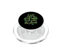 Voglio solo bere Caffè e salvare il Pianeta PopSockets PopGrip per MagSafe