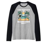 Voglio Solo Essere a Islamorada Okay Beach Maglia con Maniche Raglan