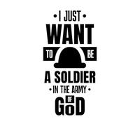 Voglio solo essere un soldato nell'esercito di Dio Decalcomanie con incisioni di pregio 47.6x93.4cm Non danneggia la superficie della parete Nero