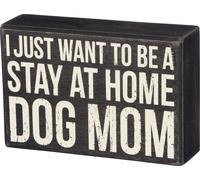 Voglio Solo Essere Una Mamma Di Cani A Casa - Cartello