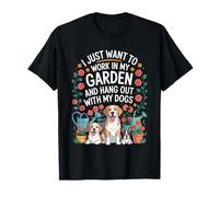 Voglio Solo Lavorare nel Mio Giardino e ritrovo con i Miei Cani Maglietta