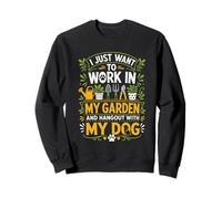 Voglio Solo Lavorare nel Mio Giardino e Uscire con Il Cane Felpa