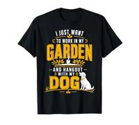 Voglio Solo Lavorare nel Mio Giardino e Uscire con Il Mio Cane Maglietta