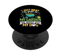 Voglio solo lavorare nel mio giardino e uscire con il mio cane PopSockets PopGrip Adesivo