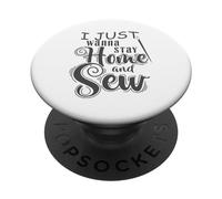 Voglio solo restare a casa e cucire PopSockets PopGrip Adesivo