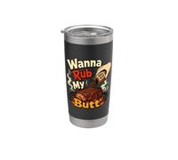 Voglio strofinare il mio culo Barbecue Cookout condimento umorismo Bicchiere termico in acciaio inox doppia parete