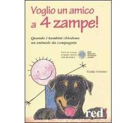 Voglio un amico a 4 zampe. Quando i bambini chiedono un animale da compagnia