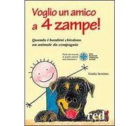 Voglio un amico a 4 zampe. Quando i bambini chiedono un animale da compagnia