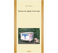 Voglio un amore tutto mio