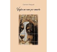 Voglio un cane per amarlo