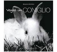 Voglio un coniglio. Ediz. illustrata