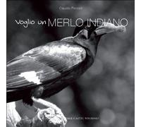 Voglio un merlo indiano